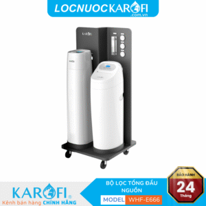 Lọc tổng trung tâm cao cấp Karofi WHF - E666